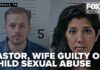 God-Talk Tour Hides Monstrous Crimes Tennessee pastor, wife found guilty of sexually abusing a 5-year-old, other victims