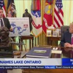 Trump signs order renaming Lake Ontario to 'Lake America'